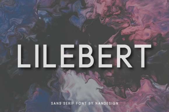 Lilebert: A Modern Sans Serif Font