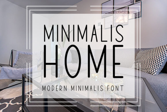 Minimalis Home: A Simple Typeface for Stylish Craft Projects