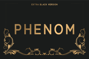 Phenom Extra Black Font Review