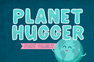 Planet Hugger: A Magical Sans Serif