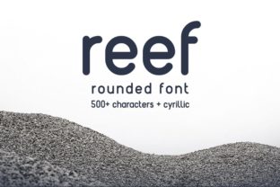 Reef: A Warm, Rounded Sans Serif Font